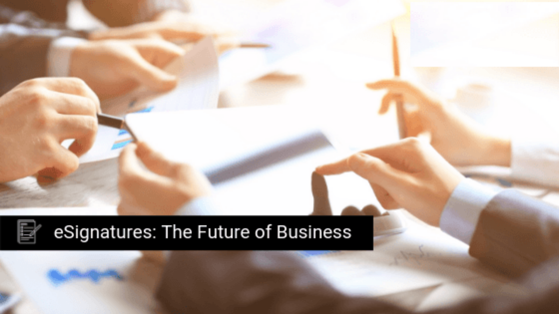 eSignatures - The Future of Business