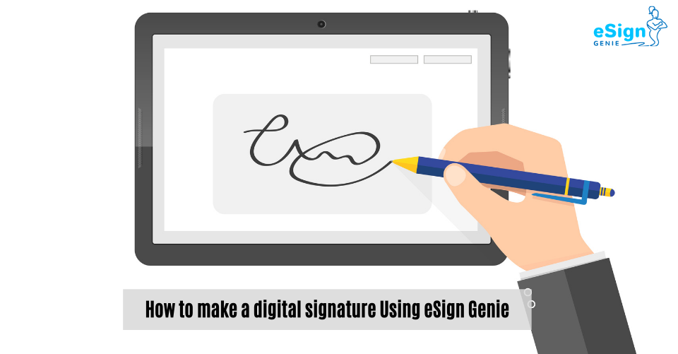 How to Make a Digital Signature Using eSign Genie