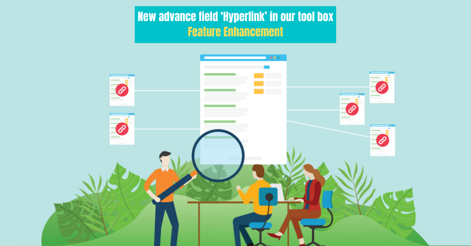 New Advance Field Hyperlink In Our Tool Box, Feature Enhancement